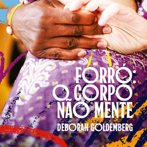 Forró: O Corpo não mente